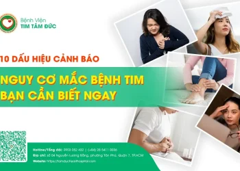 Dấu hiệu bệnh ở tim bạn cần chú ý ngay
